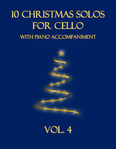 10 Christmas Solos for Cello with Piano Accompaniment (Vol. 4) P.O.D. cover